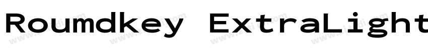 Roumdkey ExtraLightO字体转换